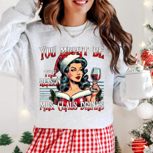 The Reason Mrs Claus Drinks - Wine #3940 - Ready to Press DTF Transfer Full Color