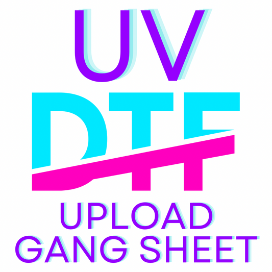 UV DTF Upload Your Gang Sheet