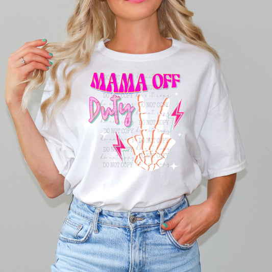 Mama Off Duty #2053 - Ready to Press DTF Transfer Full Color