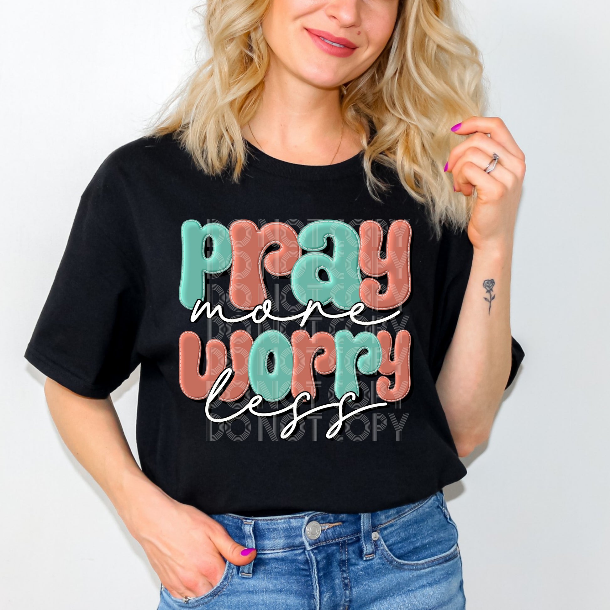 Pray More Worry Less #3009 - Ready to Press DTF Transfer Full Color - Pro Blanks