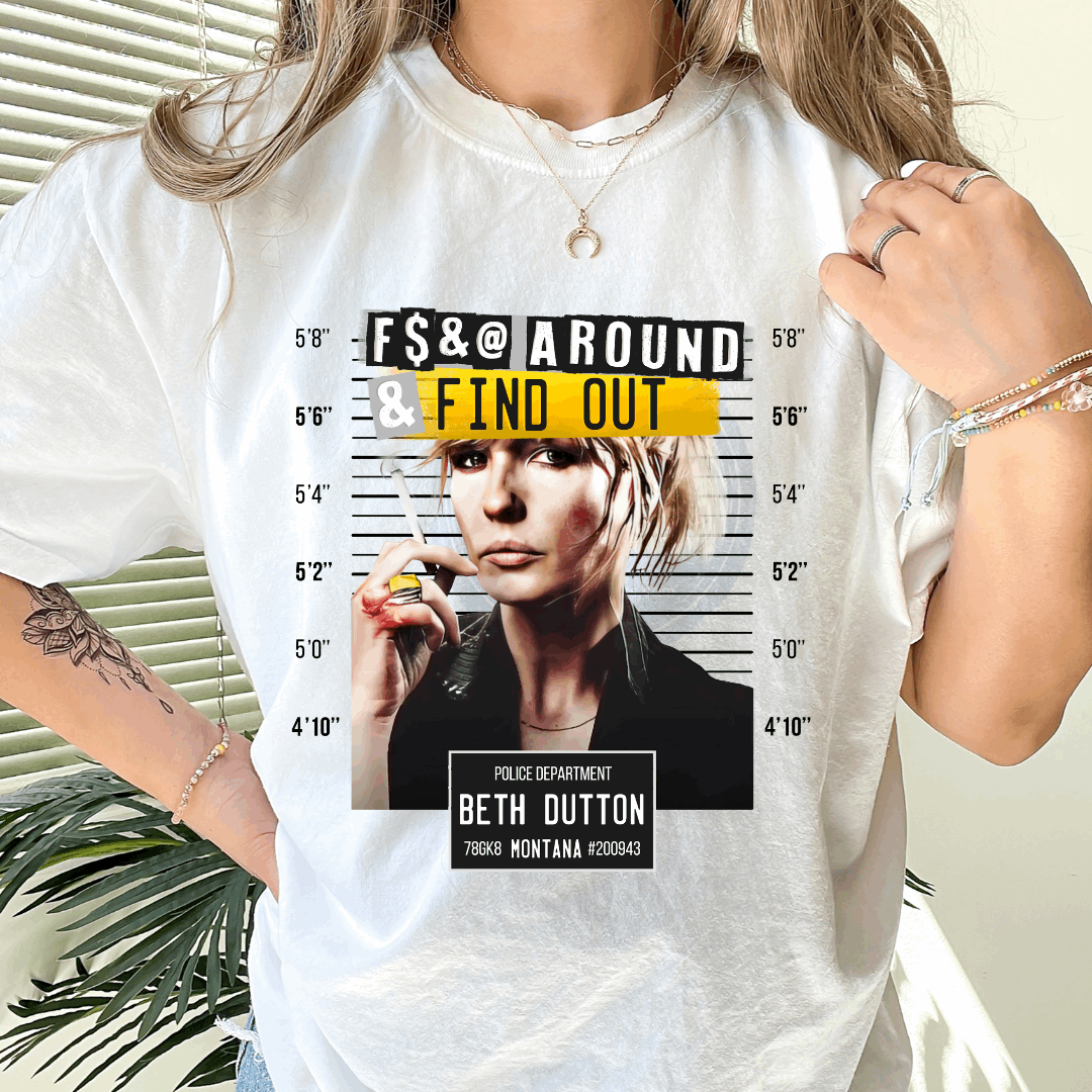 F**K Around Beth - Ready to Press DTF Transfer Full Color