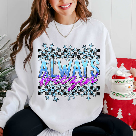 Always Freezin #3982 - Ready to Press DTF Transfer Full Color