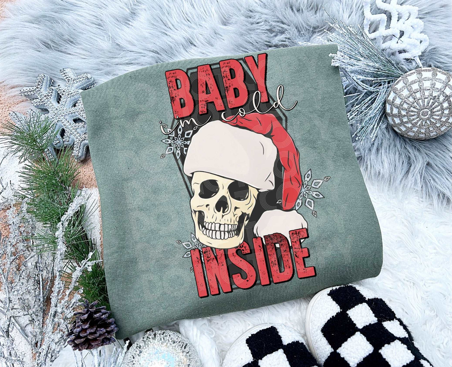 Baby Im Cold Inside #3927 - Ready to Press DTF Transfer Full Color