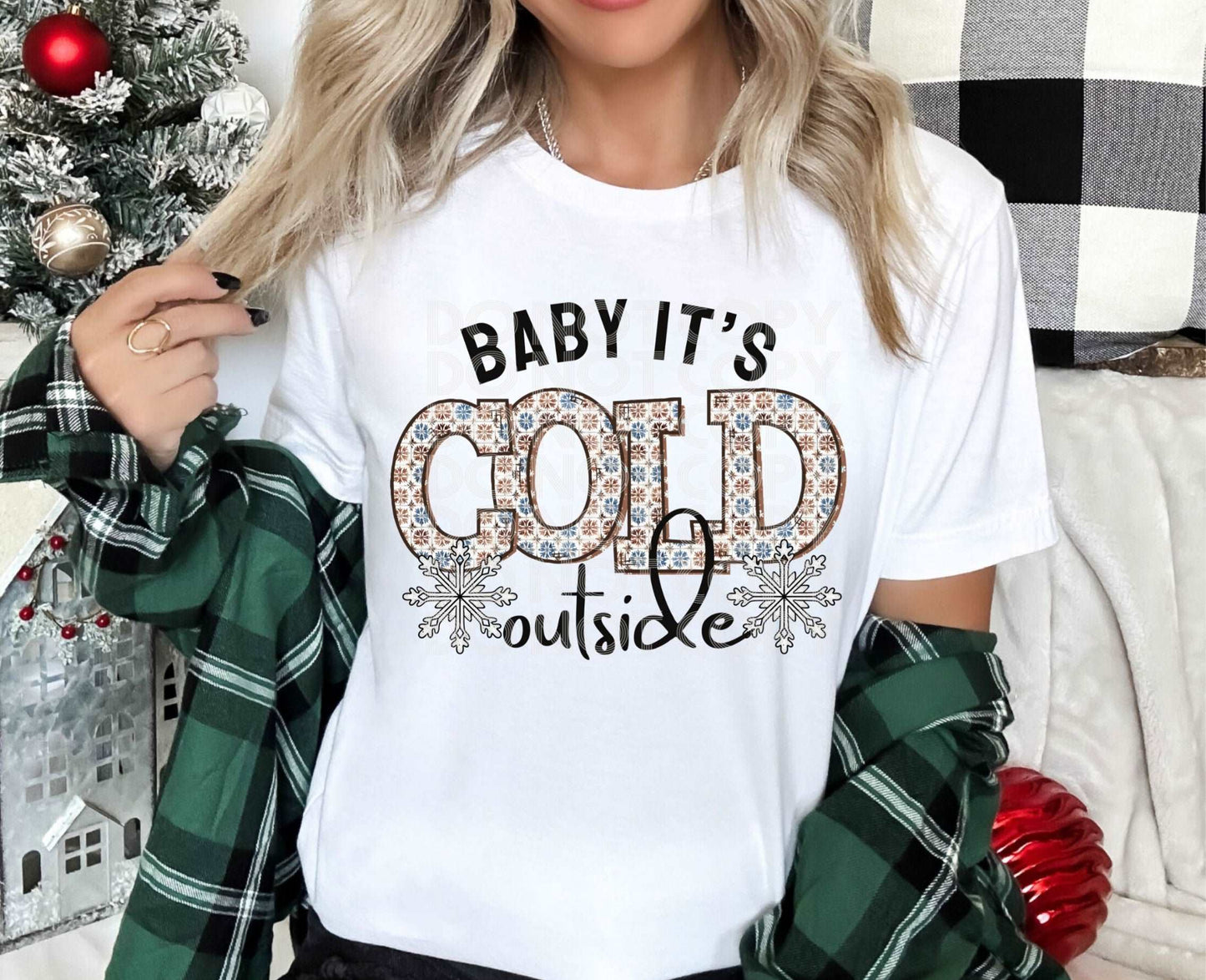 Baby Its Cold Outside #4005 - Ready to Press DTF Transfer Full Color