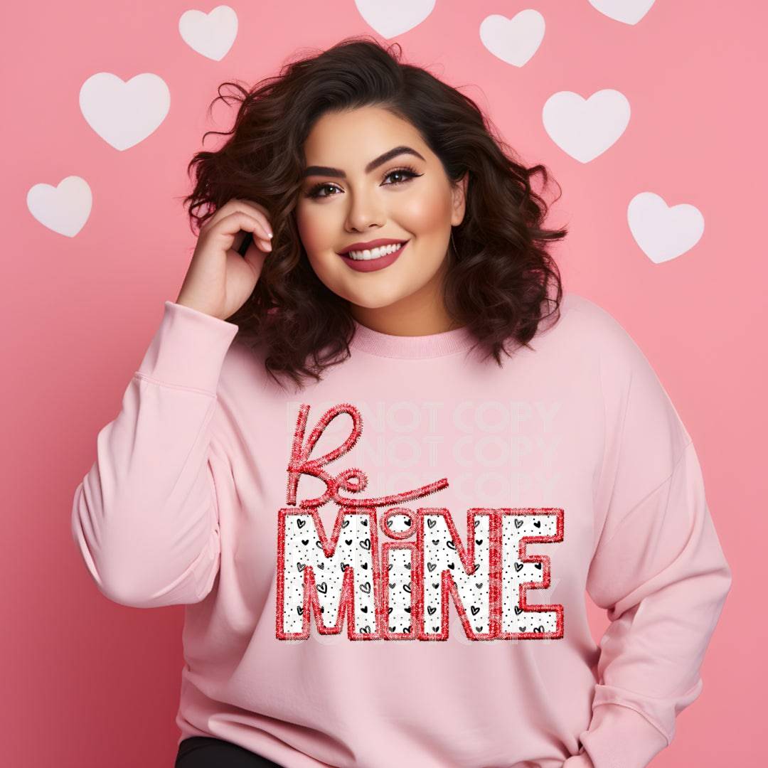 Be Mine #1334 - Ready to Press DTF Transfer Full Color