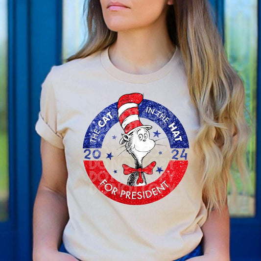 Cat In The Hat For President #1748  - Ready to Press DTF Transfer Full Color