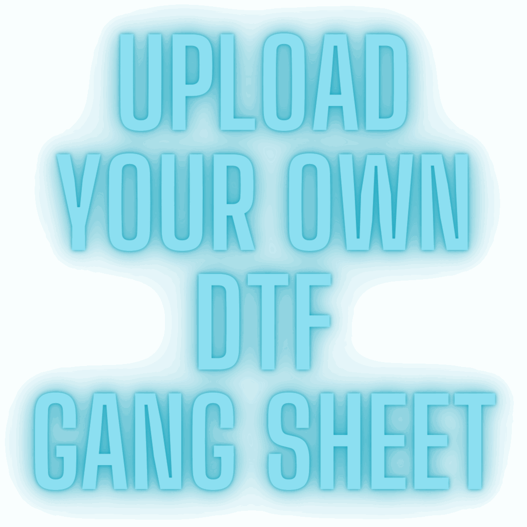 Custom DTF Gang Roll - Upload Your Own Print Ready File