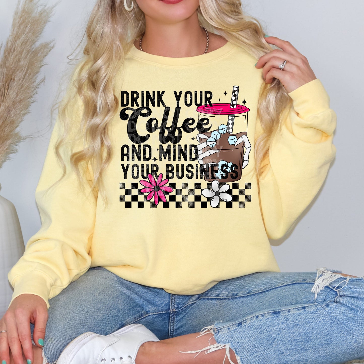 Drink Your Coffee #4059 - Ready to Press DTF Transfer Full Color