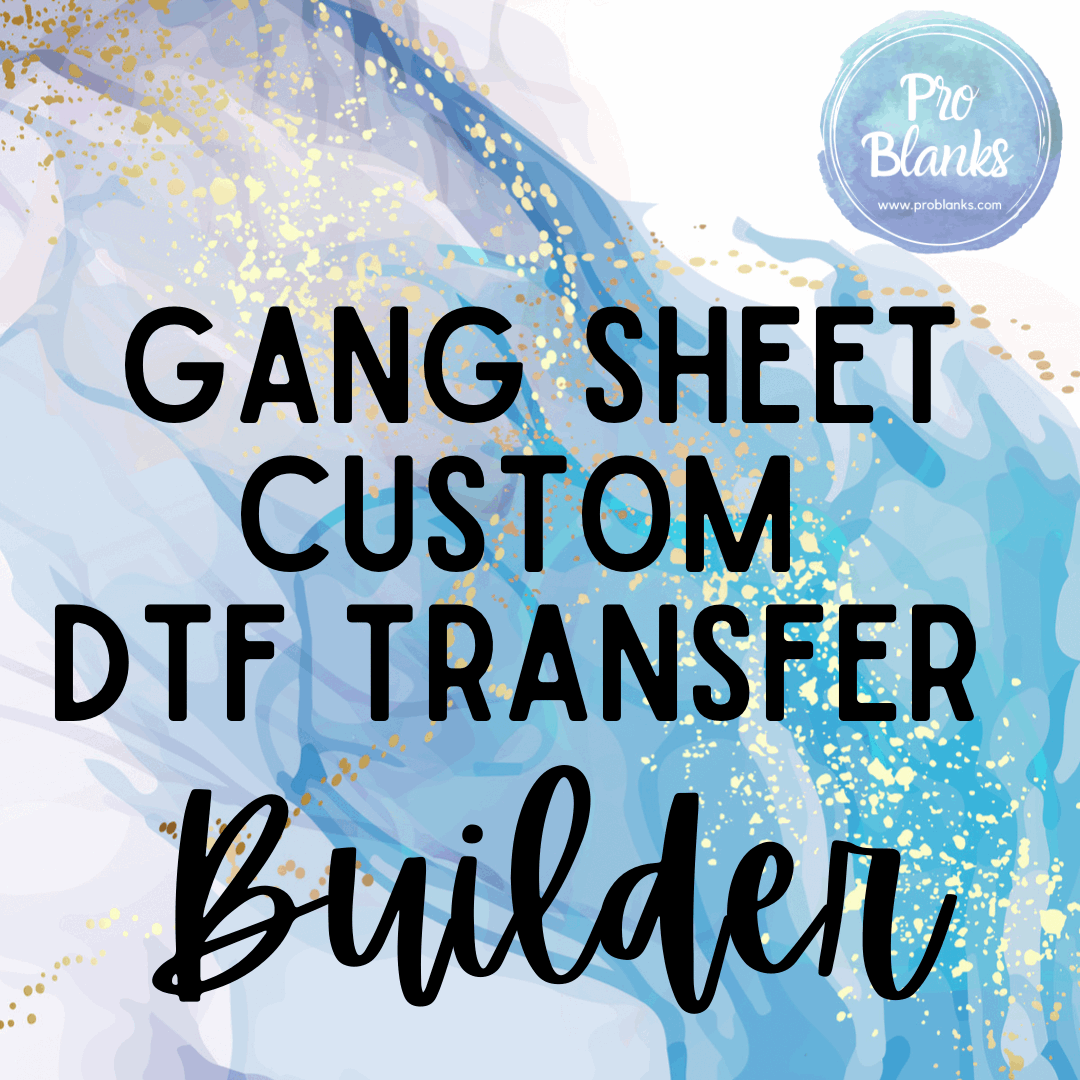 Custom DTF Gang Sheet - Online Builder