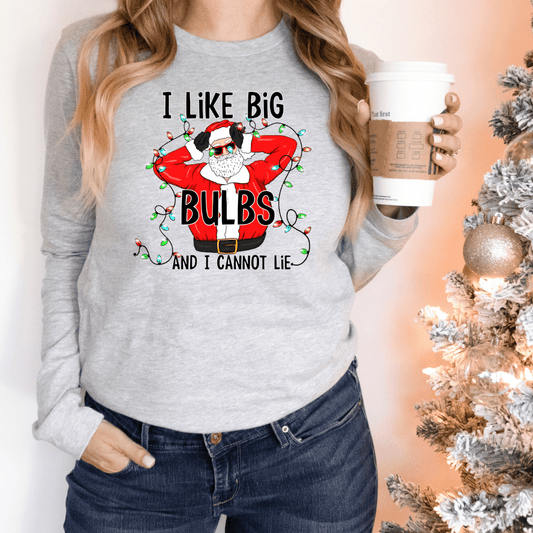 I Like Big Bulbs - Ready to Press DTF Transfer Full Color