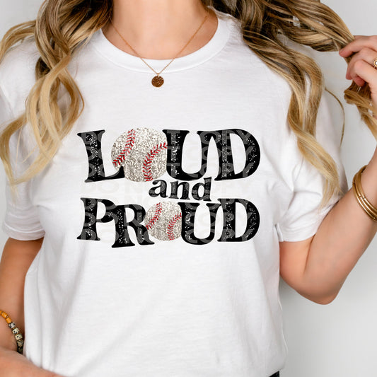 Loud & Proud Baseball #3074 - Ready to Press DTF Transfer Full Color