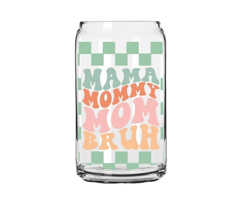 Mama Mom Bruh - UV DTF Wrap 16 oz